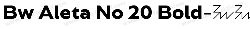 Bw Aleta No 20 Bold字体转换